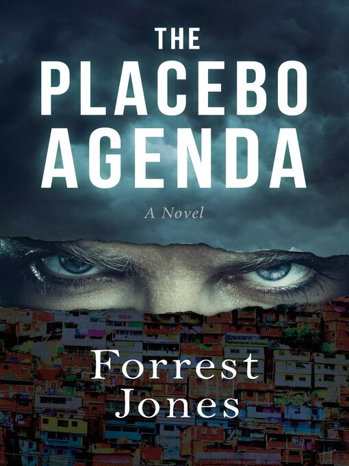 Title details for The Placebo Agenda by Forrest Jones - Available
